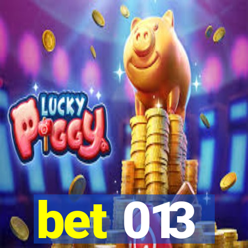 bet 013